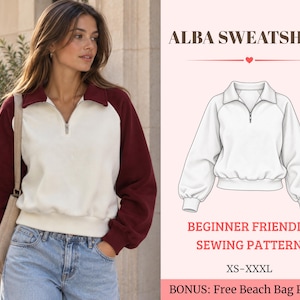 Può includere: Una felpa bicolore con pannello frontale e posteriore color crema, maniche rosso scuro, colletto e chiusura a zip. L'immagine include un disegno tecnico del capo etichettato ALBA SWEATSHIRT BEGINNER FRIENDLY SEWING PATTERN XS-XXXL BONUS: Free Beach Bag Pattern.