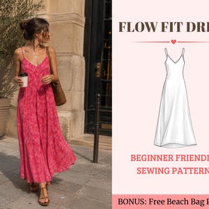 Peut inclure: Une robe longue rose avec un motif subtil, de fines bretelles et un décolleté en V. L'image comprend un dessin technique de la robe et le texte : FLOW FIT DRESS, BEGINNER FRIENDLY SEWING PATTERN, BONUS: Free Beach Bag Pattern.