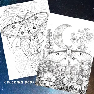May include: A black and white coloring book page featuring two moths with intricate wing patterns, surrounded by flowers and a crescent moon. The text "COLORING BOOK" is at the bottom of the page.