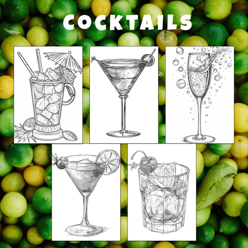 May include: A black and white illustration of five different cocktails. The cocktails include a martini, a champagne flute, a highball glass, a margarita glass, and a rocks glass. The illustration is set against a background of green and yellow limes.