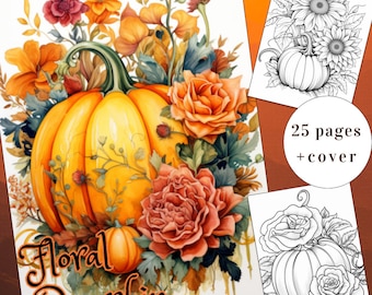 25 Floral Pumpkins Coloring Page, Autumn Coloring Book, Flower Coloring Book, Adults + kids Instant Download, Fall Coloring, Printable PDF
