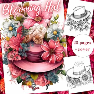 以下が含まれることがあります： 「Blooming Hat」というタイトルのデジタルアートプリント。ピンク色の帽子に色とりどりの花が咲き誇っています。画像には、帽子のデザインが描かれた白黒の塗り絵ページが2枚と、「25 pages + cover」というテキストが含まれています。