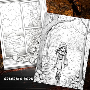May include: Black and white coloring book page featuring a girl walking through a forest with fallen leaves. The girl is wearing a hat, coat, and boots. The text "COLORING BOOK" is at the bottom of the page.