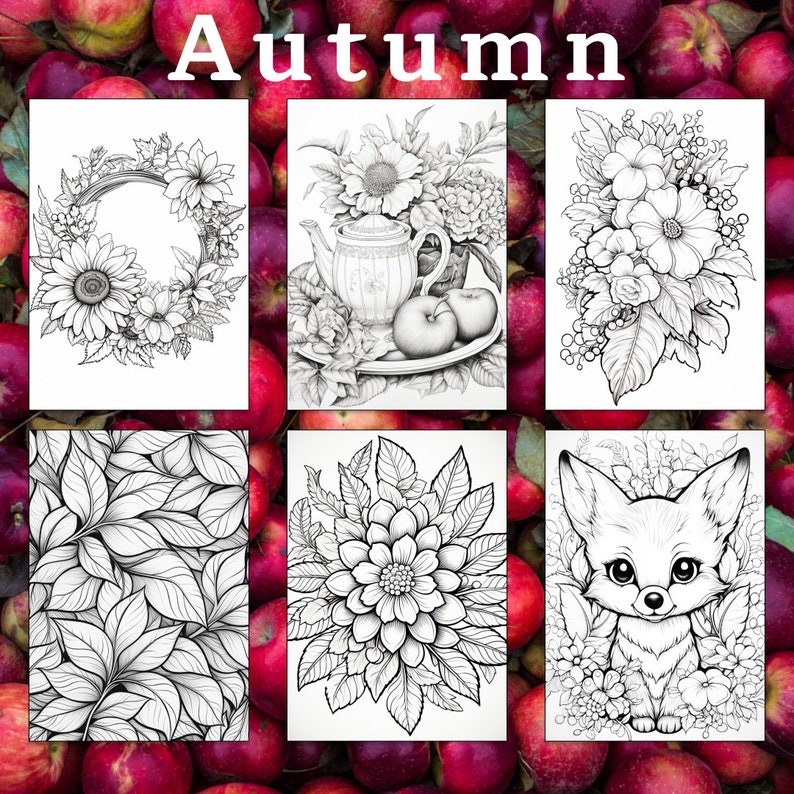 May include: Six black and white coloring pages with an autumn theme. The pages feature a wreath of flowers, a teapot with flowers, a bouquet of flowers, a fox, a flower, and a pattern of leaves.