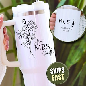 Future Mrs Tumbler, newly engaged Tumbler, New Mrs Cup, engagement gift future mrs, custom new fiance gift Bride to be 40 oz travel mug