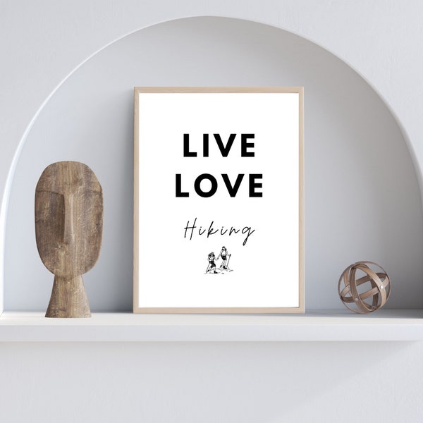 HIKING HOMEWARE: Live, Love, Hiking! Modern Digital Print for Hiking Enthusiasts, Sports Décor, Instant Download"