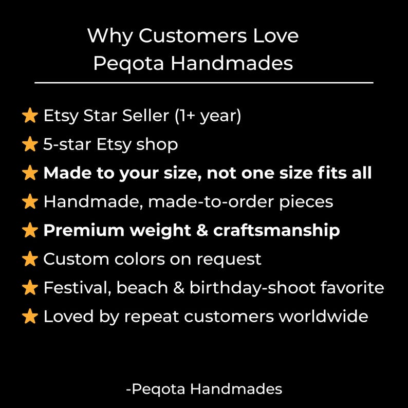 May include: Black background with white text listing reasons why customers love Peqota Handmades. Text includes "Etsy Star Seller", "5-star Etsy shop", "Made to your size", and "Handmade, made-to-order pieces".