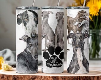 I'm in Love with a Greyhound Tumbler