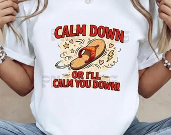 Cálmate o te calmaré PNG, Mamá divertida PNG, Mamá con chanclas PNG, Meme divertido de chanclas PNG Humor chanclas Dibujos animados de zapatillas Cita sarcástica Clipart