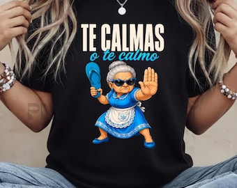 Te Calmas o te calmo PNG, Latina Mamá Abuela Humor Descarga Digital