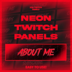 Könnte beinhalten: Neonrote und schwarze Twitch-Panels mit dem Text "NEON TWITCH PANELS" und "ABOUT ME" in einer fetten, stilisierten Schriftart. Die Panels sind einfach zu bedienen und anpassbar.