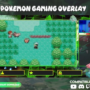 May include: A green and black digital overlay for streaming video games, featuring a Pokemon game screen, a green star, a dollar sign, and a button that says "Instant Download". The overlay is compatible with YouTube, Discord, and Twitch.
