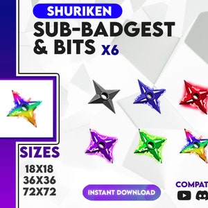 Könnte beinhalten: Sechs verschiedene farbige animierte Shuriken, oder Wurfsterne, mit Blitzen darum herum. Die Shuriken sind in verschiedenen Größen, darunter 18x18, 36x36 und 72x72. Der Text "SUB-BADGEST & BITS x6" befindet sich oben im Bild. Der Text "INSTANT DOWNLOAD" befindet sich unten im Bild. Der Text "COMPATIBLE" befindet sich unten rechts im Bild, mit Symbolen für YouTube, Discord und Twitch.