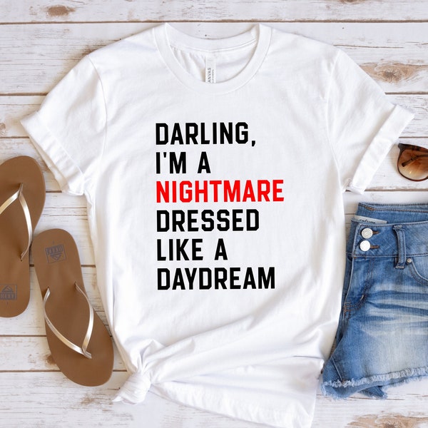 Darling I'm a Nightmare Dressed Like a Daydream Shirt, TS Concert T-Shirt, The Eras Tour T Shirt, Pop Concert Shirt, Pop Culture Outfits