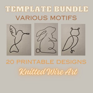 May include: A printable template bundle for knitted wire art featuring 20 designs with various motifs, including a hummingbird, rabbit, and owl. The designs are printed on a light gray background.