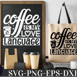 Coffee is My Love Language SVG