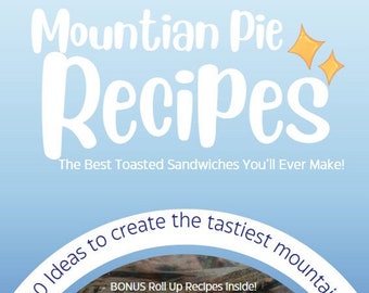 Mountain Pie Recipe Book - Over 20 Recipes!