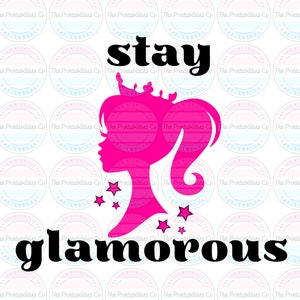 Fique glamorosa svg, estética preppy, svg feminina, svg rosa, svg de boneca, svg de boneca fofa, svg de boneca rosa, svg glamorosa, arquivo digital, arquivo de corte, bonito