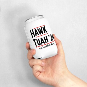 Hawk Tuah Spit On That Thang 2024 Drink Koozie Hawk Tuah 24 Funny Trendy Beer Sleeve for Women Men Viral Coozie Drink Sleeve