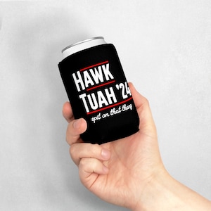 Hawk Tuah Spit On That Thang 2024 Drink Koozie Hawk Tuah 24 Funny Trendy Beer Sleeve for Women Men Viral Coozie Drink Sleeve