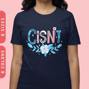 Cisn&#39;t T-Shirt | Subtile Trans Tee XS-4X