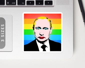 Vladimir Putin's Pride Stickers | Bubble-Free Vinyl