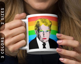 Donald Trump's Pride Ceramic Mug | LGBTQ+ Pride Gift