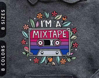 I'm a Mixtape Hoodie | Subtle Bisexual Hooded Sweatshirt S-5X