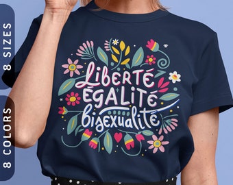 Subtle Bisexual Shirt | Liberté Égalité Bisexualité Unisex T-Shirt | Funny Bi Pride Shirt | Bisexual Flag Colors Tshirt | Bisexual Gift