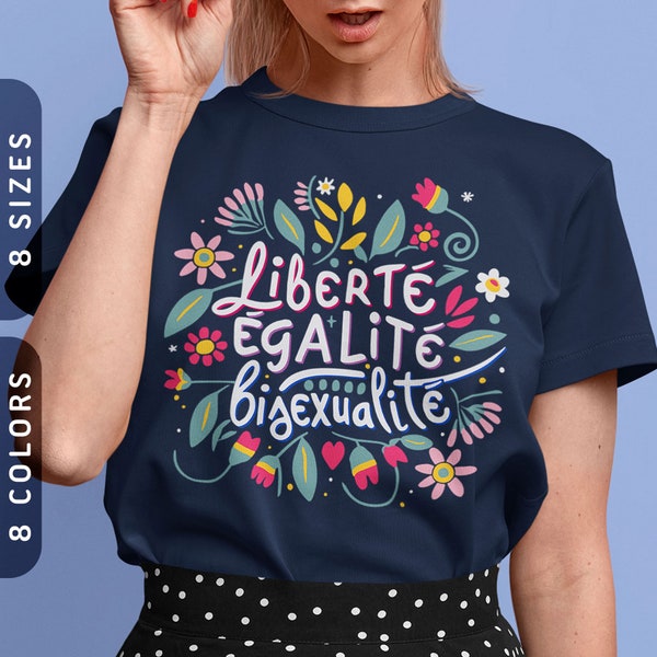 Subtle Bisexual Shirt | Liberté Égalité Bisexualité Unisex T-Shirt | Funny Bi Pride Shirt | Bisexual Flag Colors Tshirt | Bisexual Gift