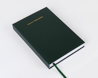 Halal Thoughts | luxury Hardcover Islamic Notebook Journal | Muslim Notebook | Muslim Journal | Islamic Journal |Islamic gift |Muslim gift