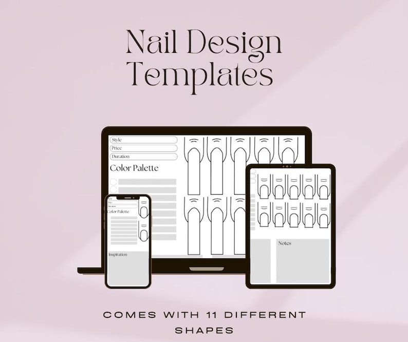 K&ouml;nnte beinhalten: Drei digitale Vorlagen f&uuml;r Nageldesigns. Die Vorlagen werden auf einem Laptop, Tablet und Smartphone angezeigt. Jede Vorlage enth&auml;lt einen Bereich f&uuml;r Stil, Preis, Dauer, Farbpalette, Inspiration und Notizen. Die Vorlagen zeigen Umrisse verschiedener Nagelformen.