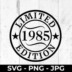 1985 Edycja limitowana SVG, Forty 40th Birthday PNG, Plik do cięcia rocznicowego, Projekt kamienia milowego do druku