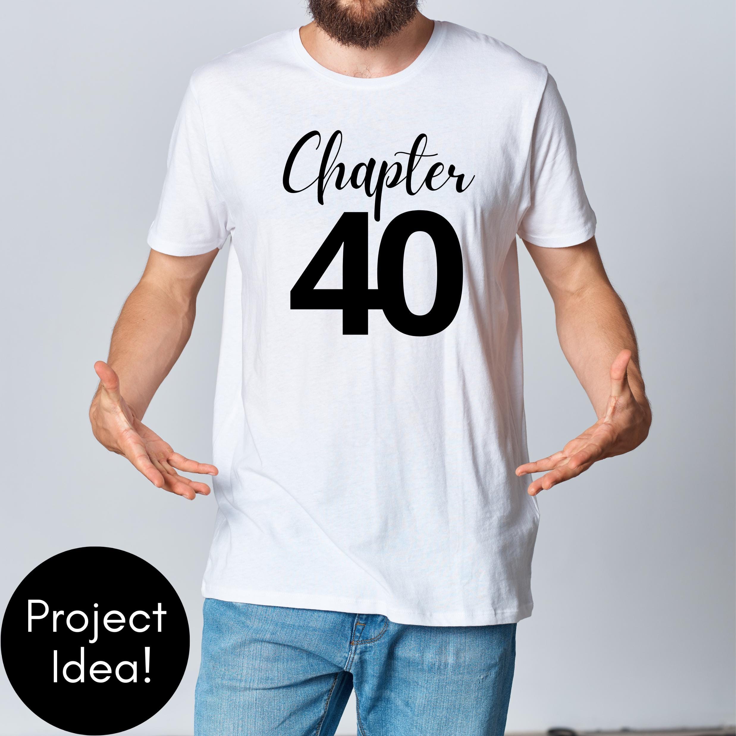 Chapter 40 SVG, 40th Birthday PNG, Anniversary Cut File, Printable - Etsy