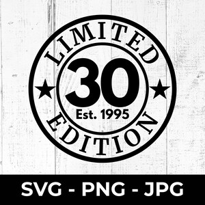 30° compleanno SVG, 1995 PNG Cut File, regalo di anniversario stampabile, design trentennale per Cricut, silhouette, decorazione per maglietta