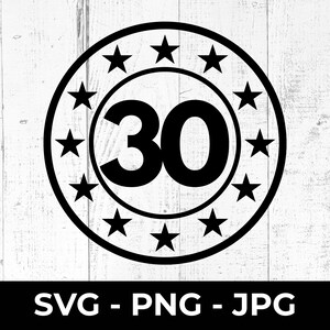 File SVG per il 30° compleanno, file PNG da tagliare, regalo di anniversario stampabile, celebrazione di un traguardo importante, compatibile con Cricut Silhouette, design per decorazioni per feste