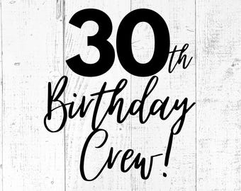 30e anniversaire équipage SVG, fichier coupe chemise équipe de fête, PNG imprimable