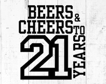 Beers and Cheers to 21 Years SVG, Varsity Birthday Design, PNG JPG Printable