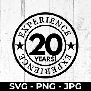 20. Geburtstag SVG, 20 Jahre Erfahrung PNG, 20 Schnittdatei, druckbare Jubiläumsfeier Design, Cricut, Silhouette, Schneidemaschine