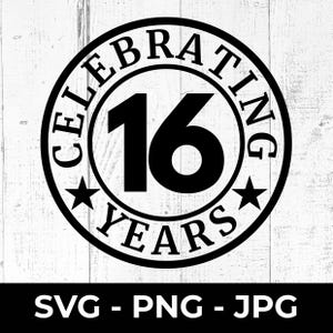 16e verjaardag SVG, gesneden PNG-bestand, afdrukbaar verjaardagscadeau, Sweet 16, feestdecor, Cricut silhouet compatibel, mijlpaalviering