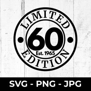 1965 年限定版 SVG、60 歳の誕生日 PNG、60 周年記念カット ファイル、60 歳の JPG、60 歳の経験の印刷可能