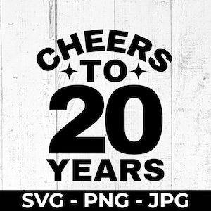 20. Geburtstag SVG, Jubiläumsgeschenk Design für Cricut und Silhouette