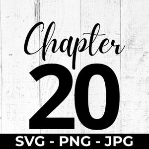 Kapitel 20 SVG, 20. Geburtstag Schnittdatei, PNG JPG Printable, Zwanzig Jahre Feier, Cricut, Silhouette, Schneidemaschine, Jubiläumsgeschenk