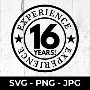 16e verjaardag SVG, 16 jaar ervaring png, Sweet Sixteen cut-bestand, afdrukbaar ontwerp mijlpaal jubileumviering