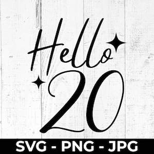 Olá, 20 SVG, arquivo de corte de feliz aniversário de 20 anos, vinte anos PNG, design de aniversário para impressão, Cricut, Silhouette, ideia de presente para marcos importantes