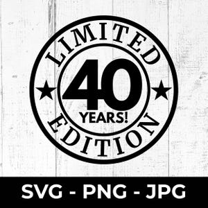 40° compleanno SVG, 40° anniversario PNG, 40 anni file di taglio, 40 esperienza design stampabile