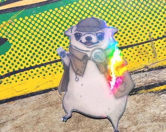 Holographic Sticker ~ Detective Chihuahua Sticker UV/WEATHERPROOF & WATERPROOF outdoor/indoor*Hand Cut*