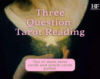 May include: Image with text that reads "Three Question Tarot Reading." The image also includes the text "Ten or more tarot cards and oracle cards pulled." The background is dark with a light-colored figure.