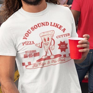 Funny Pizza Cutter T-Shirt: Offensive Humor Tee