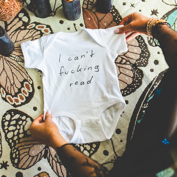 I Can't Fucking Read, Toddler Tee, Funny Infant Bodysuit, Funny toddler shirts, Crude Humor, Potty Mouth, Gag Gifts, Funny baby shower gifts